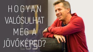 Hogyan valósulhat meg a jövőképed?