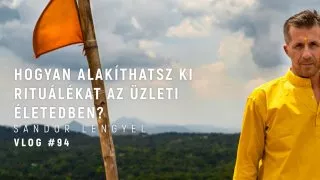VLOG #94 - Hogyan alakíthatsz ki rituáélékat az..?