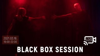 BLACK BOX SESSION - Március