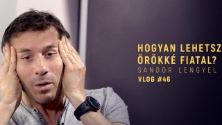VLOG #46 - Hogyan lehetsz örökké fiatal?